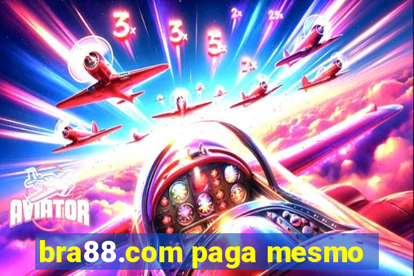 bra88.com paga mesmo